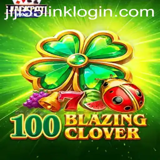 Dive into the Excitement of 100BlazingClover with JLJL55.COM
