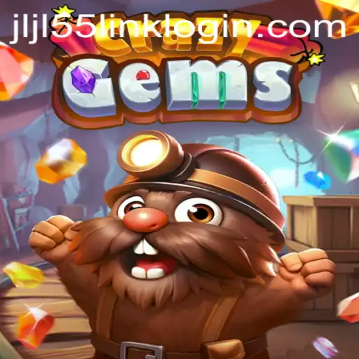 Explore the Exciting World of CrazyGems with JLJL55.COM