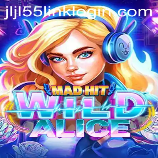 MadHitWildAlice: Unveiling the Enchanting World of JLJL55.COM's Latest Gaming Adventure